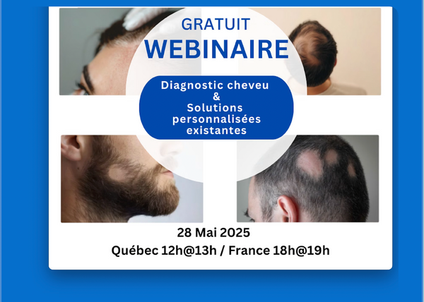Webinar on Hair loss solutions, in French May 2025